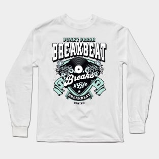 BREAKBEAT - Funky Fresh 4 life (slate/blue) Long Sleeve T-Shirt